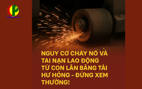 Nguy Cơ Cháy Nổ và Tai Nạn Lao Động Từ Con Lăn Băng Tải Hư Hỏng – Đừng Xem Thường!